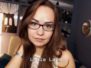 La_la_Lana