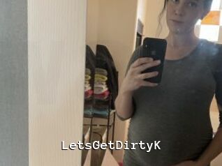 LetsGetDirtyK