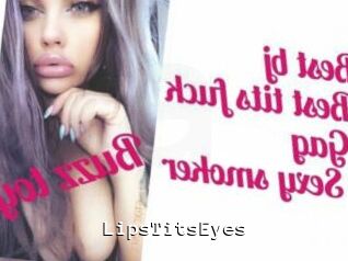 LipsTitsEyes