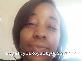 LoyaltyIsRoyaltyQu33nTiff