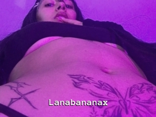 Lanabananax