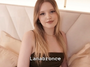 Lanabronce