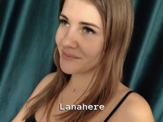 Lanahere