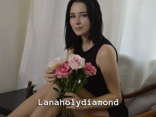 Lanaholydiamond