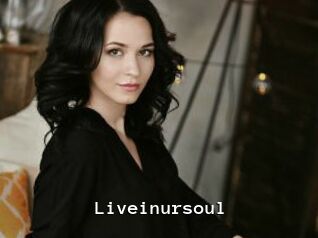 Liveinursoul