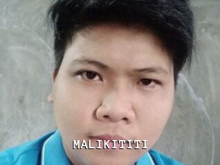 MALIKITITI