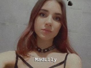MadLily