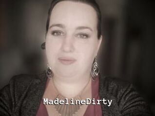 MadelineDirty