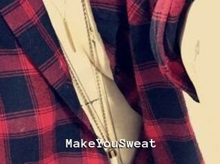 MakeYouSweat
