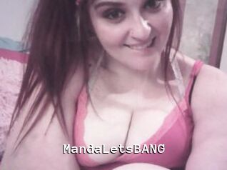 MandaLetsBANG