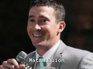 Matamillion