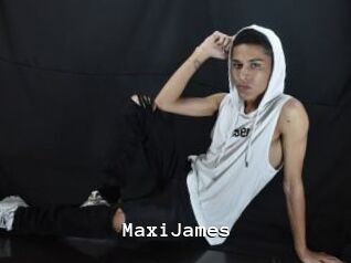 MaxiJames