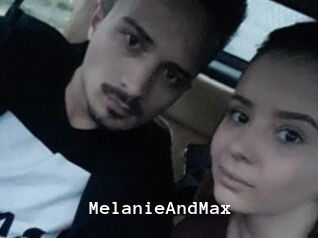 MelanieAndMax