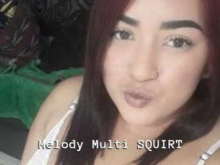 Melody_Multi_SQUIRT