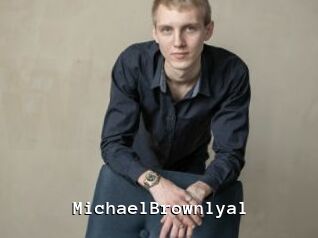 MichaelBrownlyal