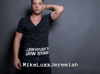 MikeLuxxJeremiah