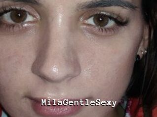 MilaGentleSexy