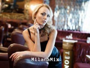 MilanaMix