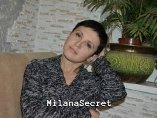 MilanaSecret