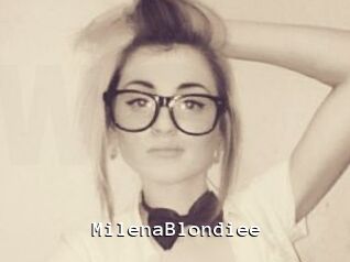 MilenaBlondiee Webcamsex Amateur