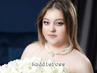 Maddieross