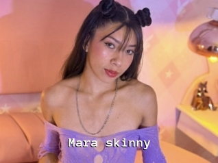Mara_skinny