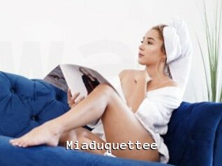 Miaduquettee