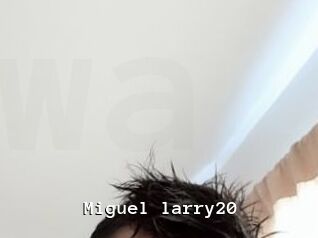 Miguel_larry20
