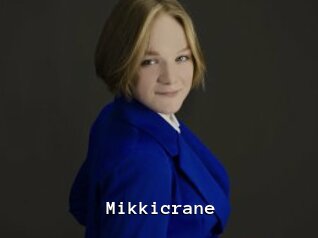Mikkicrane