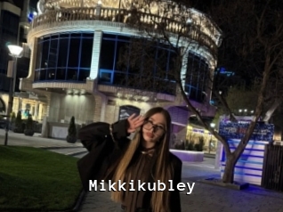 Mikkikubley