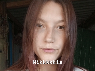 Mikkkkkis