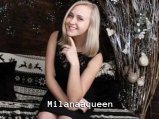 Milanaaqueen