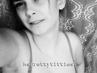 Msprettytitties