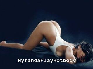 MyrandaPlayHotbody