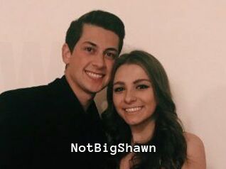NotBigShawn