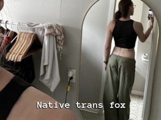 Native_trans_fox