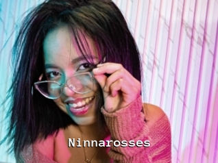 Ninnarosses