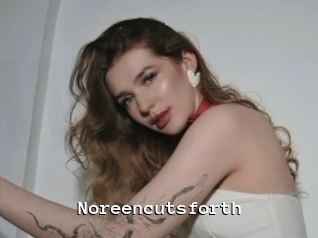 Noreencutsforth