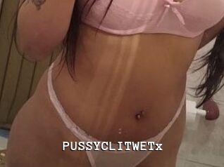 PUSSYCLITWETx