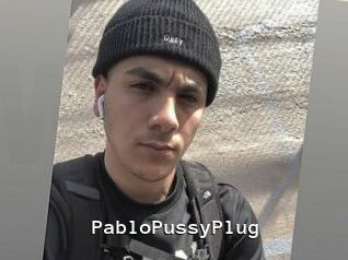 PabloPussyPlug