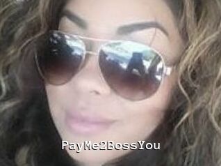 PayMe2BossYou