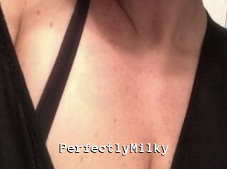 PerfectlyMilky