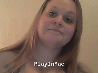 PlayInMae