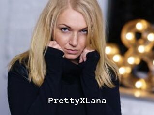 PrettyXLana