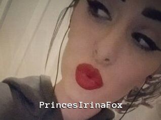 PrincesIrinaFox
