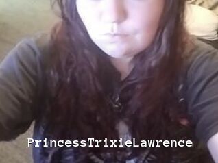 PrincessTrixieLawrence