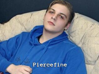 Piercefine