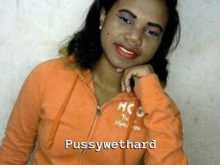 Pussywethard