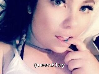 QueenSlay
