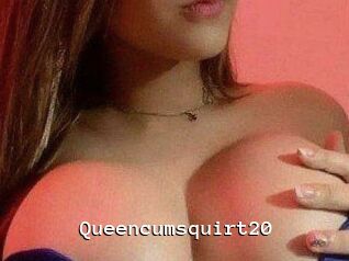 Queencumsquirt20